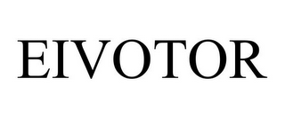 EIVOTOR