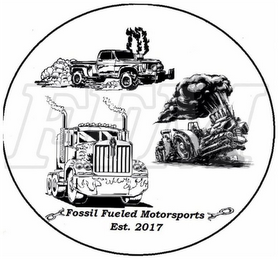 FFM FOSSIL FUELED MOTORSPORTS EST. 2017