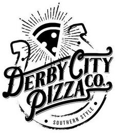 DERBY CITY PIZZA CO. · SOUTHERN STYLE ·