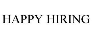 HAPPY HIRING