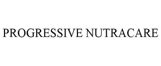 PROGRESSIVE NUTRACARE