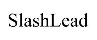 SLASHLEAD