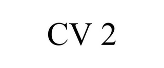 CV 2