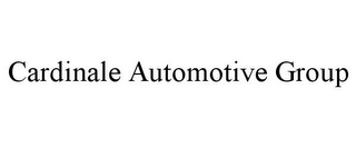 CARDINALE AUTOMOTIVE GROUP