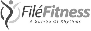 FILÉ FITNESS A GUMBO OF RHYTHMS