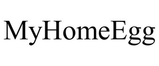 MYHOMEEGG