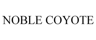 NOBLE COYOTE