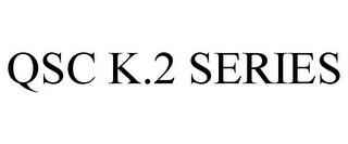 QSC K.2 SERIES