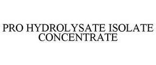 PRO HYDROLYSATE ISOLATE CONCENTRATE