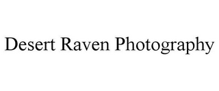 DESERT RAVEN PHOTOGRAPHY