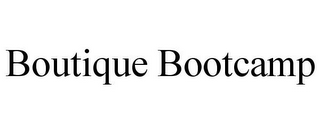BOUTIQUE BOOTCAMP