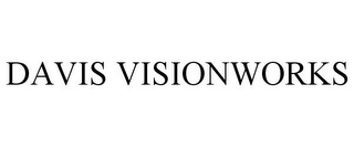 DAVIS VISIONWORKS