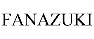 FANAZUKI