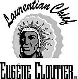 LAURENTIAN CHIEF EUGÈNE CLOUTIER INC.