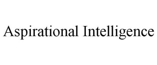 ASPIRATIONAL INTELLIGENCE