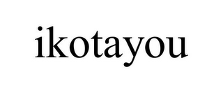 IKOTAYOU