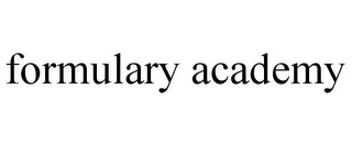 FORMULARY ACADEMY