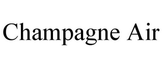CHAMPAGNE AIR