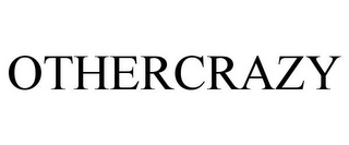 OTHERCRAZY
