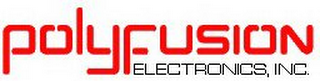 POLYFUSION ELECTRONICS , INC.