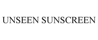 UNSEEN SUNSCREEN