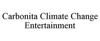 CARBONITA CLIMATE CHANGE ENTERTAINMENT