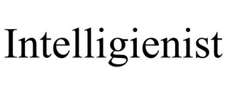INTELLIGIENIST