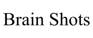 BRAIN SHOTS
