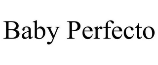 BABY PERFECTO