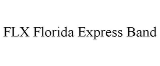 FLX FLORIDA EXPRESS BAND