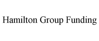 HAMILTON GROUP FUNDING