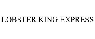 LOBSTER KING EXPRESS