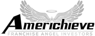 AMERICHIEVE FRANCHISE ANGEL INVESTORS