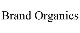 BRAND ORGANICS