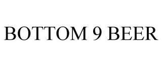 BOTTOM 9 BEER