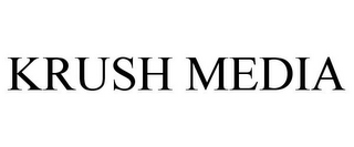 KRUSH MEDIA