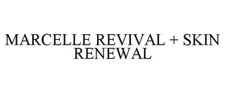 MARCELLE REVIVAL + SKIN RENEWAL