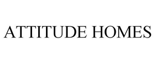 ATTITUDE HOMES