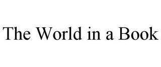 THE WORLD IN A BOOK