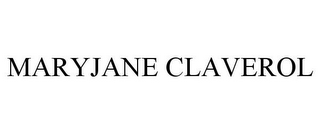 MARYJANE CLAVEROL