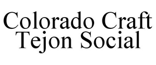 COLORADO CRAFT TEJON SOCIAL