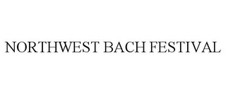 NORTHWEST BACH FESTIVAL