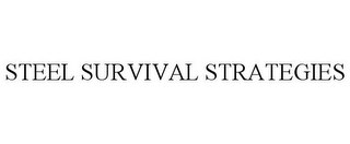 STEEL SURVIVAL STRATEGIES