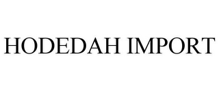 HODEDAH IMPORT