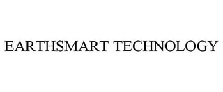 EARTHSMART TECHNOLOGY