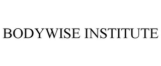 BODYWISE INSTITUTE