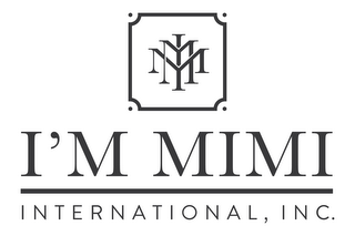 IMM I'M MIMI INTERNATIONAL, INC.
