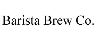 BARISTA BREW CO.