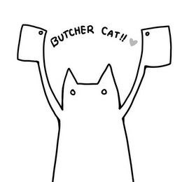 BUTCHER CAT!!
