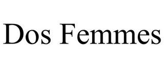 DOS FEMMES